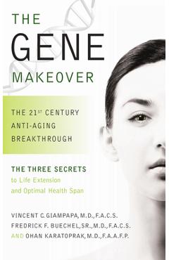 Coperta cărții 'The Gene Makeover: The 21st Century Anti-Aging Breakthrough - Vincent Giampapa'