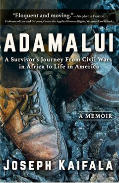 Coperta cărții 'Adamalui: A Survivor's Journey from Civil Wars in Africa to Life in America - Joseph Kaifala'