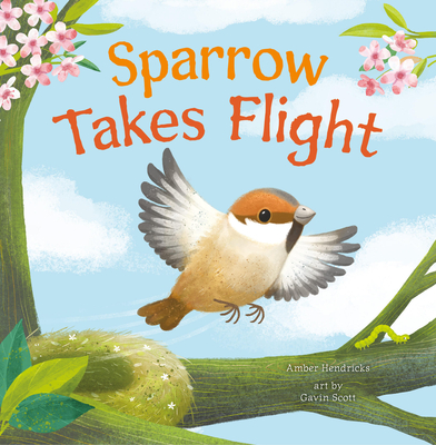 Sparrow Takes Flight - Amber Hendricks