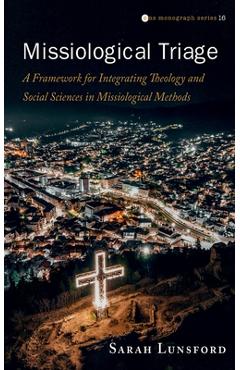 Coperta cărții 'Missiological Triage - Sarah Lunsford'