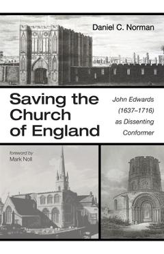 Coperta cărții 'Saving the Church of England - Daniel C. Norman'