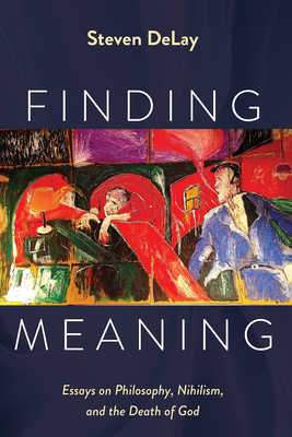 Finding Meaning - Steven Delay