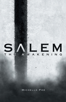 Salem: The Awakening - Michelle Poe