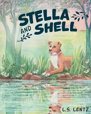 Stella and Shell - L. S. Lentz