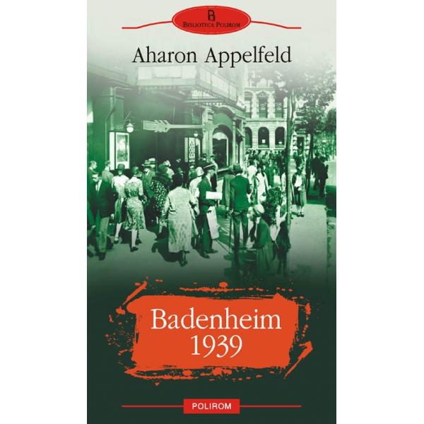 Badenheim 1939 - Aharon Appelfeld