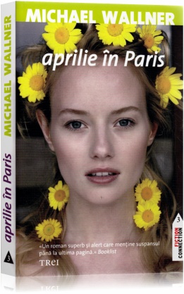 Aprilie in Paris - Michael Wallner