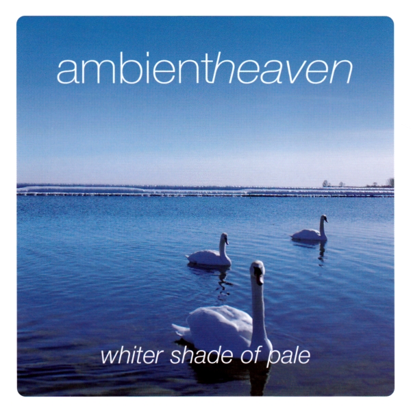 Imaginea produsului 'CD Ambient Heaven - Whiter shade of pale'