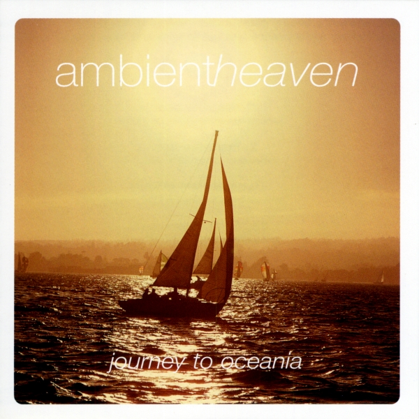 Imaginea produsului 'CD Ambient heaven - Journey to Oceania'