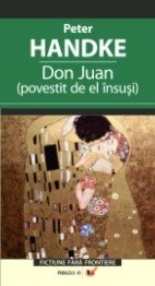 Don Juan (povestit de el insusi) - Peter Handke