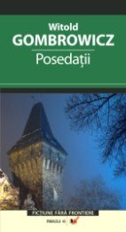 Coperta cărții 'Posedatii - Witold Gombrowicz'