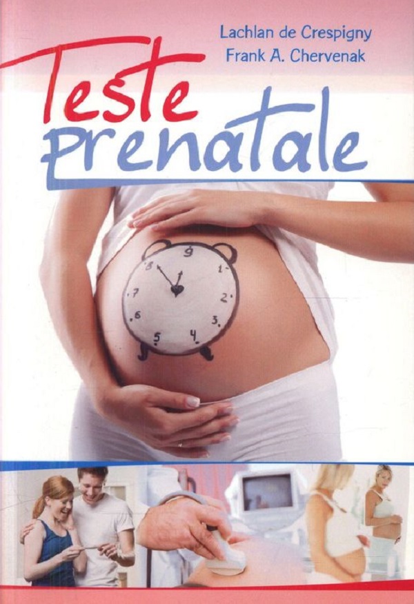 Teste prenatale - Lachlan De Crespigny, Frank A. Chervenak