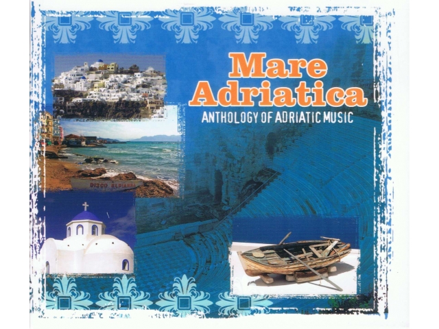 CD Mare Adriatica - Anthology Of Adriatic Music
