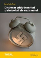 Coperta cărții 'Dictionar critic de mituri si simboluri ale nazismului - Rosa Sala Rose'