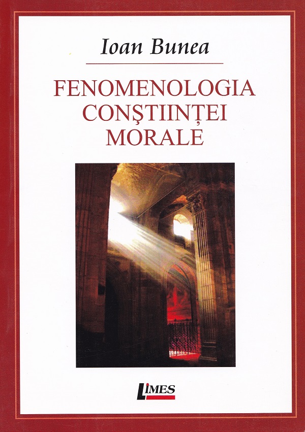 Fenomenologia constiintei morale - Ioan Bunea