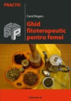 Coperta cărții 'Ghid fitoterapeutic pentru femei - Carol Rogers'