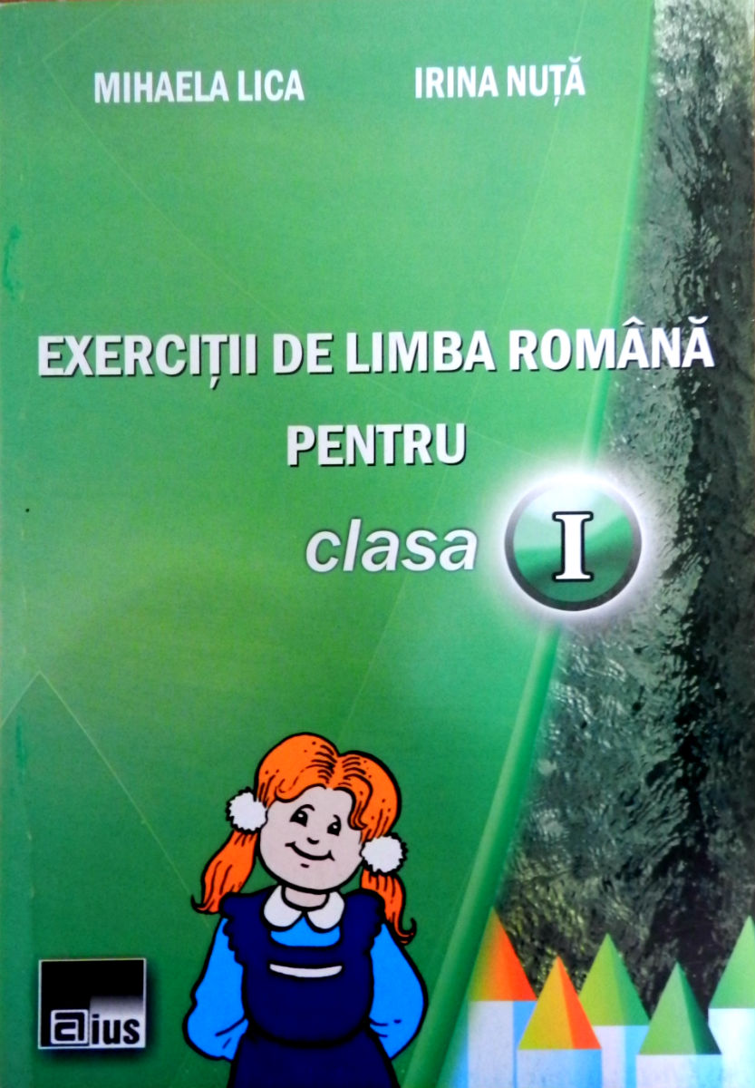 Coperta cărții 'Exercitii de limba romana pentru cls 1 - Mihaela Lica, Irina Nuta'