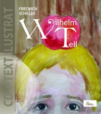 Wilhelm Tell - Friedrich Schiller + CD