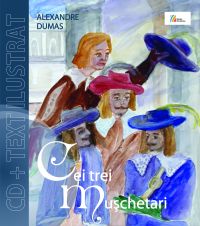 Coperta cărții 'Cei trei muschetari - Alexandre Dumas'