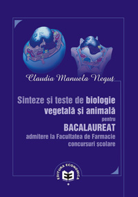 Coperta cărții 'Sinteze si teste de biologie vegetala si animala pentru bac si facultate - Claudia Manuela Negut'