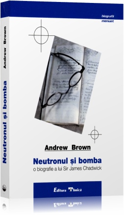 Coperta cărții 'Neutronul si bomba - Andrew Brown'