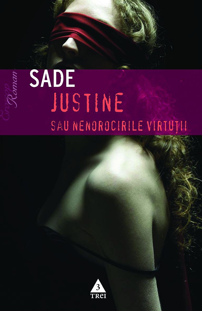 Justine sau nenorocirile virtutii - Sade