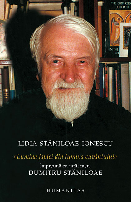 Lumina faptei din lumina cuvantului - Lidia Staniloae Ionescu