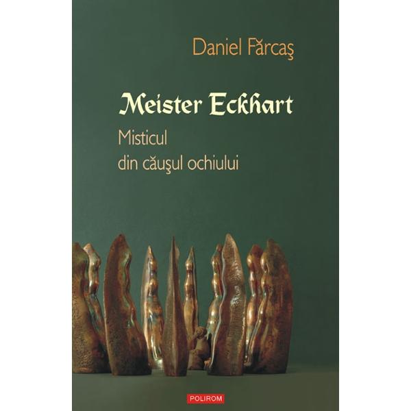 Meister Eckhart - Daniel Farcas
