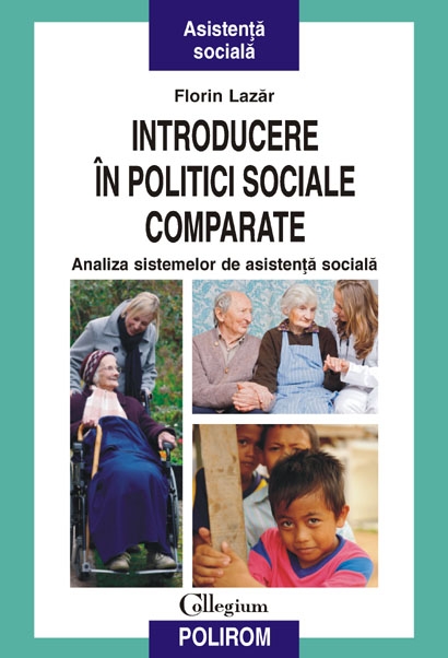 Introducere in politici sociale comparate - Florin Lazar