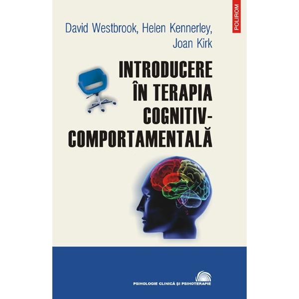 Introducere in terapia cognitiv-comportamentala - David Westbrook