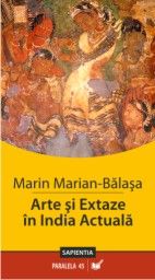 Arte si extaze in india actuala - Marin Marian-Balasa