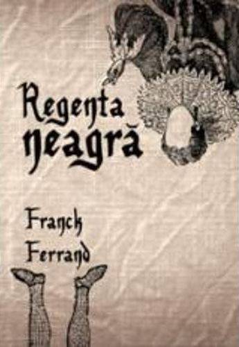 Regenta neagra - Franck Ferrand