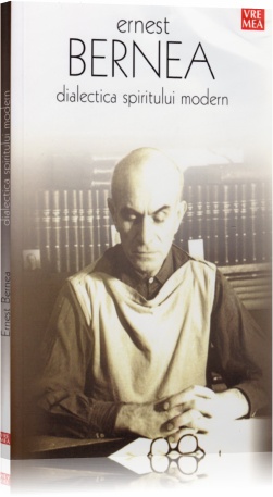 Coperta cărții 'Dialectica spiritului modern - Ernest Bernea'