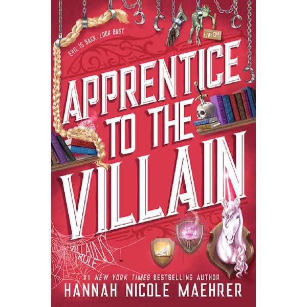 Apprentice to the Villain. Assistant to the Villain #2 - Hannah Nicole Maehrer