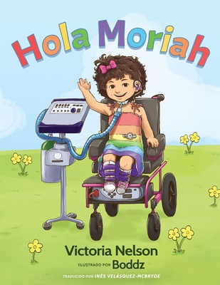 Hola Moriah - Victoria Nelson