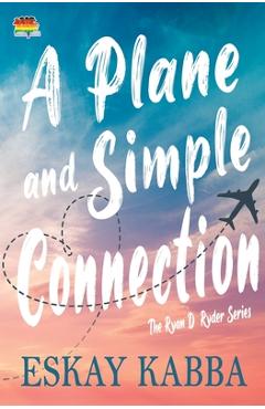 Coperta cărții 'A Plane and Simple Connection - Eskay Kabba'