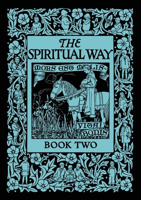 The Spiritual Way: Book Two - Mother Bolton