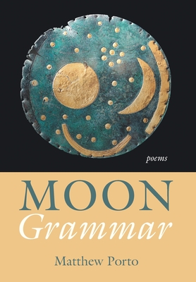 Coperta cărții 'Moon Grammar - Matthew Porto'