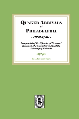 Coperta cărții 'Quaker Arrivals at Philadelphia, 1685-1750: being a list of certificates of removal received at Philadelphia Monthly'