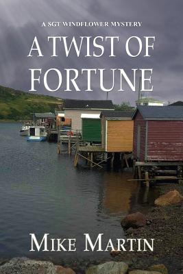 A Twist of Fortune - Mike Martin