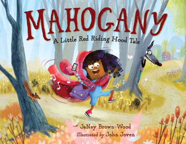 Mahogany: A Little Red Riding Hood Tale - Janay Brown-wood