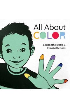 All about Color - Elizabeth Rusch