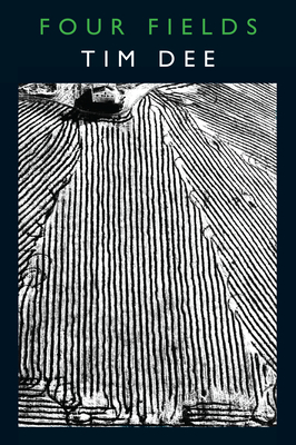 Coperta cărții 'Four Fields - Tim Dee'