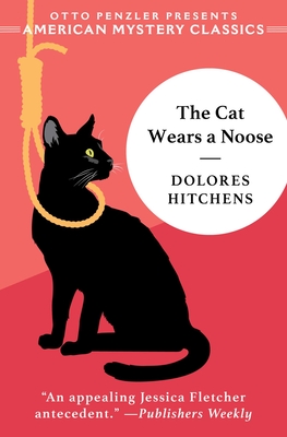 The Cat Wears a Noose: A Rachel Murdock Mystery - Dolores Hitchens