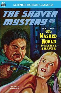 Coperta cărții 'Shaver Mystery, The, Book Three - Richard S. Shaver'
