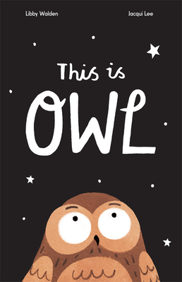 This Is Owl - Libby Walden