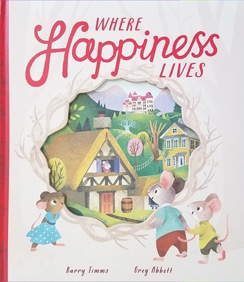 Where Happiness Lives - Barry Timms
