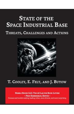 Coperta cărții 'State of The Space Industrial Base 2019: A Time for Action to Sustain US Economic & Military Leadership in Space - T.'