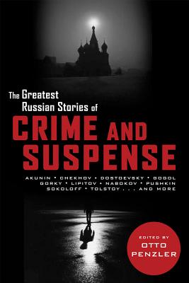 Greatest Russian Stories of Crime and Suspense - Otto Penzler