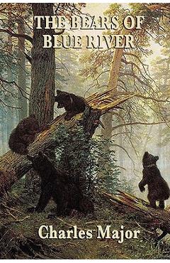 Coperta cărții 'The Bears of Blue River - Charles Major'
