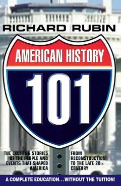 Coperta cărții 'American History 101 - Richard Rubin'